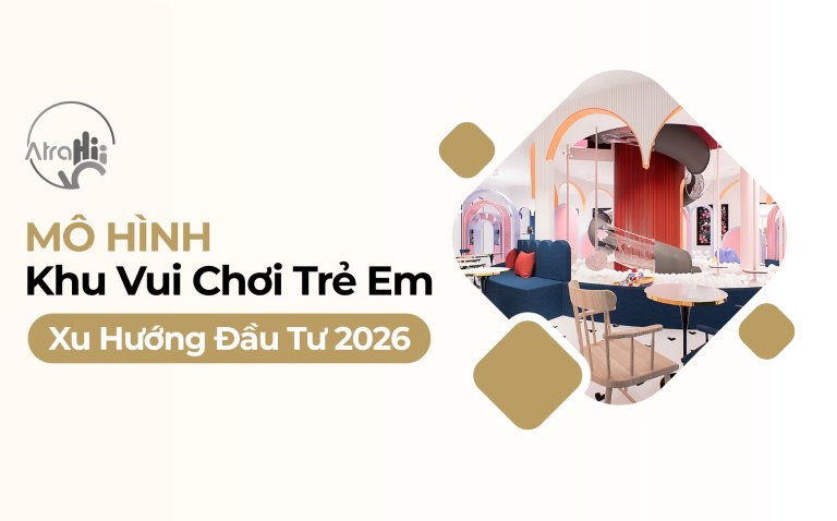 Xu Hướng Thiết Kế Khu Vui Chơi Theo Độ Tuổi Mới Nhất 2026