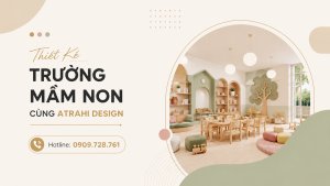 Thiết Kế Trường Mầm Non Cùng Atrahi Design 42