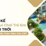 Thiết Kế Khu Vui Chơi Trẻ Em Ngoài Trời – Hướng Dẫn Toàn Diện Cho Chủ Đầu Tư 2026 16